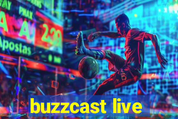 buzzcast live